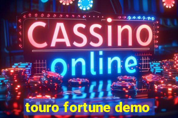 touro fortune demo